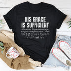 His Grace Is Sufficient T-Shirt