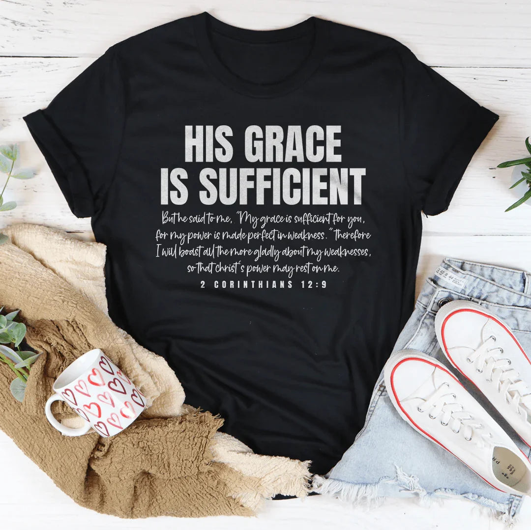 His Grace Is Sufficient T-Shirt