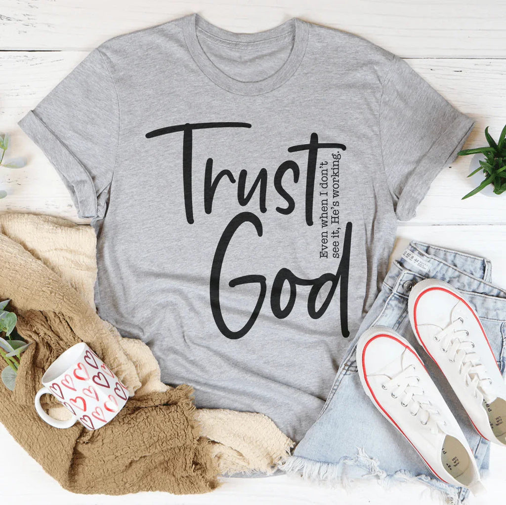 Trust God T-Shirt