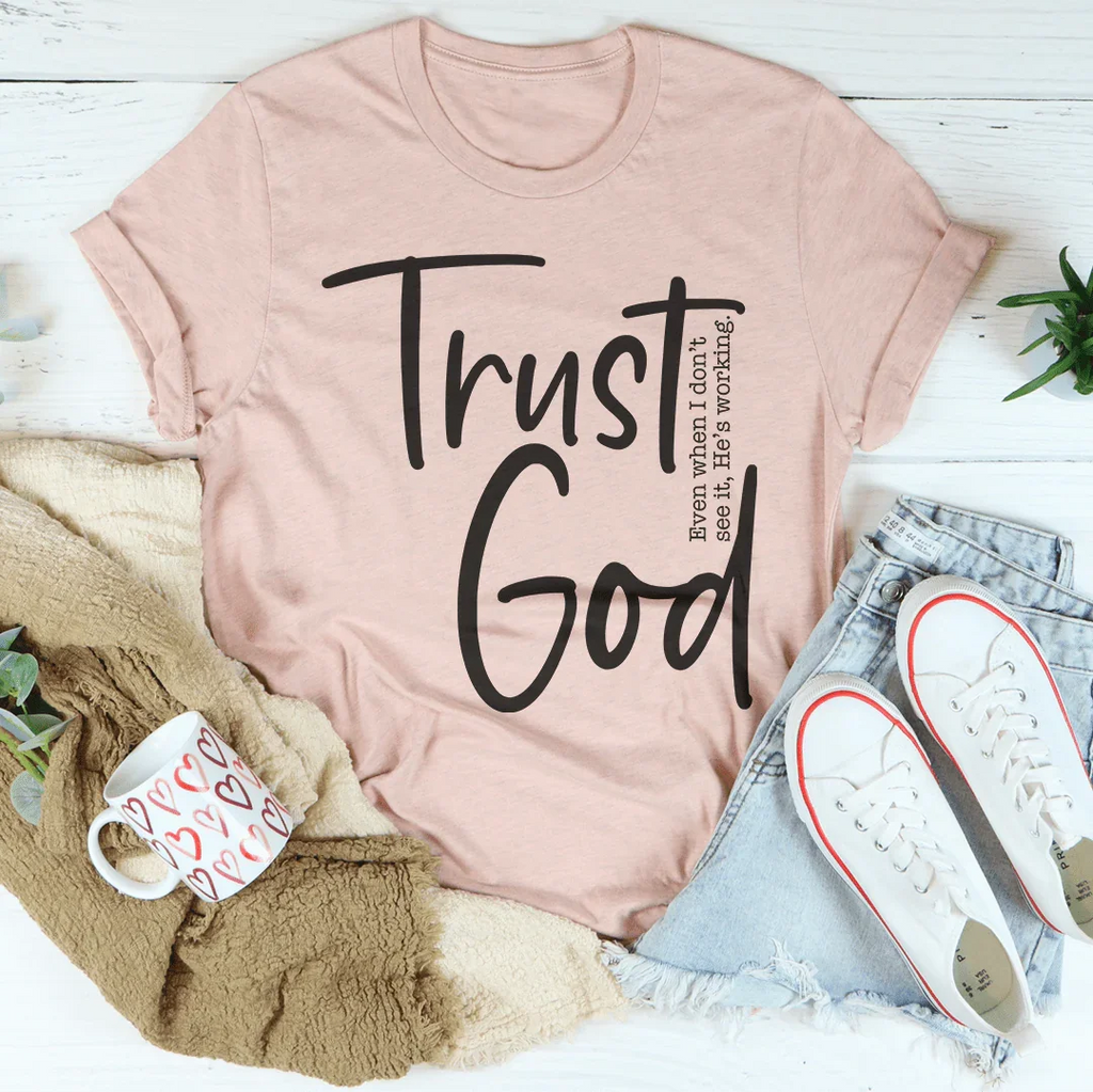Trust God T-Shirt